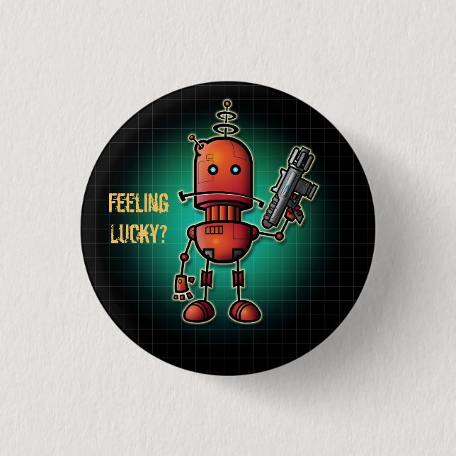 Badge Rond 2,50 Cm Robot frais Sam 'se sentant chanceux ? ' (Devant)