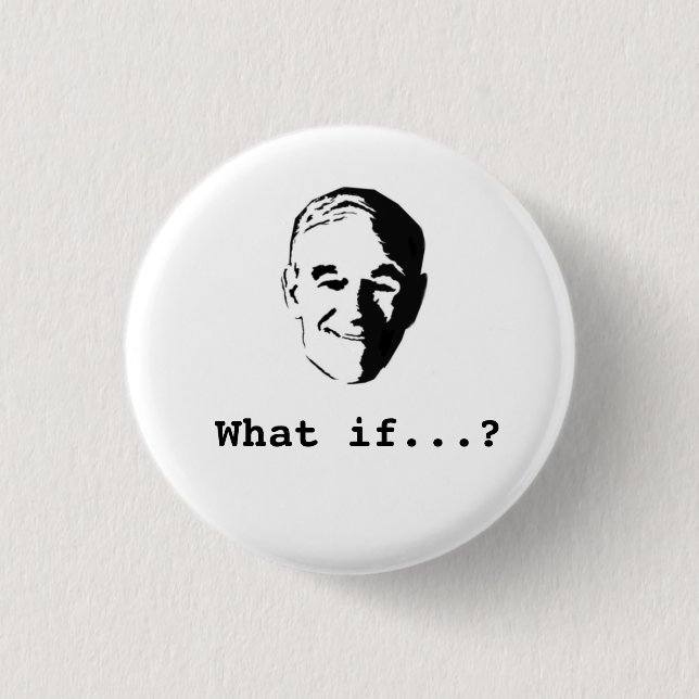 Badge Rond 2,50 Cm Ron Paul "ce qui si… ?" bouton (Devant)