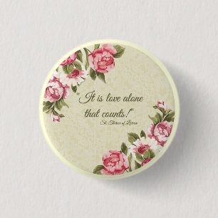 Badge Rond 2,50 Cm Roses roses d'AMOUR de St Therese SEULS