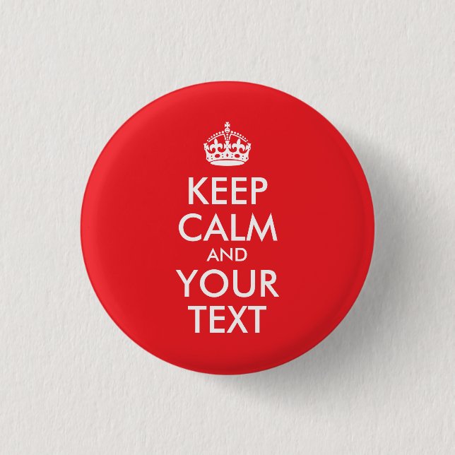 Badge Rond 2,50 Cm Rouge et blanc Gardez le calme et votre texte (Devant)