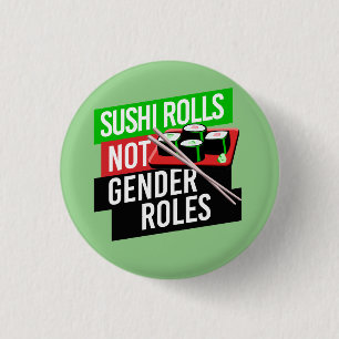 Badge Rond 2,50 Cm Roulés de sushi pas de rôles de genre