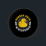 Badge Rond 2,50 Cm Rubber Duck Whisperer<br><div class="desc">Rubber Duck Whisperer</div>