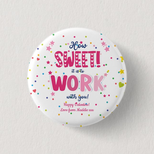 Badge Rond 2,50 Cm Saint-Valentin - Qu'il est doux de travailler avec (Devant)