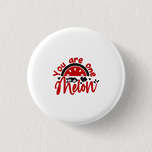Badge Rond 2,50 Cm Saint Valentin Vous Êtes Un Dans Un Melon (Devant)