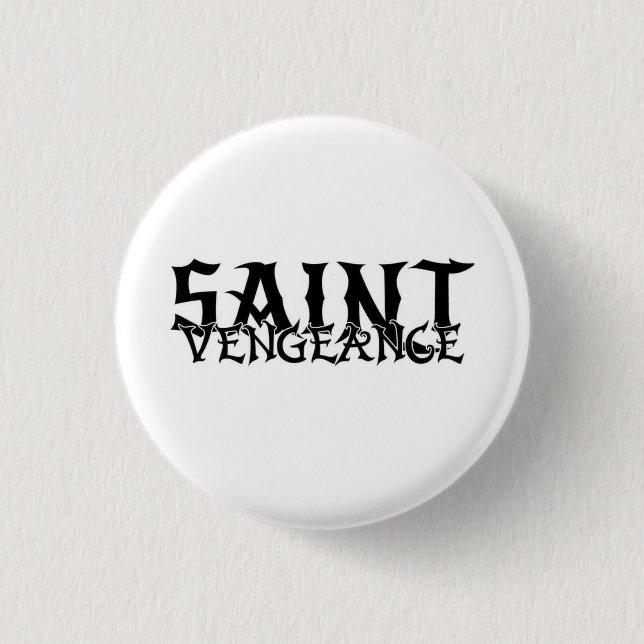 BADGE ROND 2,50 CM SAINTE VENGEANCE (Devant)