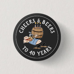 Badge Rond 2,50 Cm Salutations Et Bières 40e Anniversaire Noir Et Bla