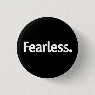 Badge Rond 2,50 Cm Sans peur.