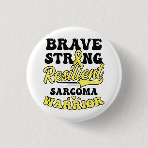 Badge Rond 2,50 Cm Sarcoma Cancer Chemise brave résistance forte