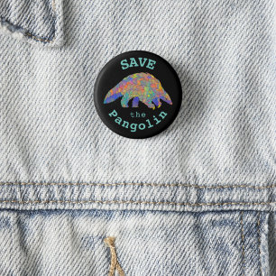 Badge Rond 2,50 Cm Sauvez la maudite Pangolin Activiste animal en voi