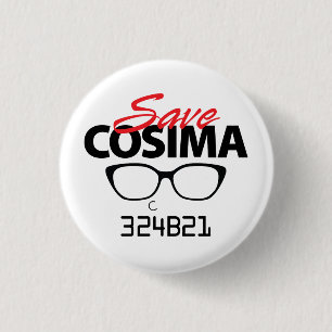 Badge Rond 2,50 Cm Sauvez le bouton de Cosima du noir orphelin