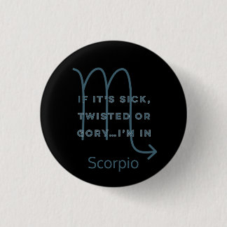 Badge Rond 2,50 Cm Scorpio Zodiac Signal amusant Citation Texte Bleu 