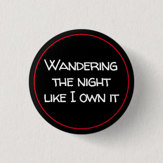 Badge Rond 2,50 Cm Se Promener La Nuit