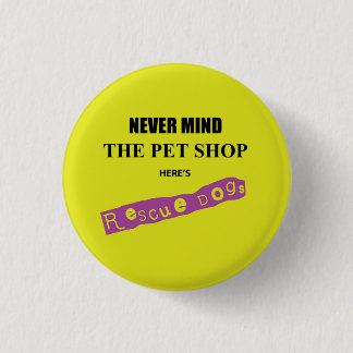 Badge Rond 2,50 Cm Secourir Chiens, Punk Parody