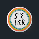 Badge Rond 2,50 Cm SHE / HER Pronounounounounounours Arc-en-ciel bagu<br><div class="desc">Décorez votre tenue avec ce bouton d'art cool. Ça fait un grand cadeau ! Vous pouvez le customiser,  modifier les couleurs arrière - plans et ajouter du texte. Consultez ma boutique pour plus de couleurs et de motifs ! Faites-moi savoir si vous aimeriez quelque chose de personnalisé aussi.</div>