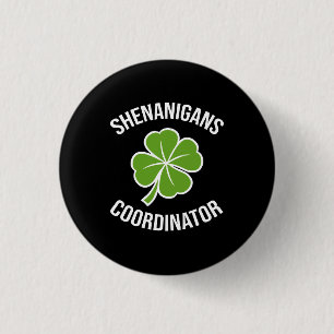 Badge Rond 2,50 Cm Shenanigans Coordonnateur Saint Patrick's Day