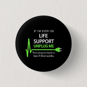 Badge Rond 2,50 Cm Si je suis jamais en vie soutien T Shirt Funny sar