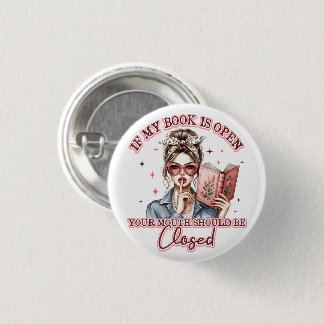 Badge Rond 2,50 Cm Si Mon Livre Est Ouvert...