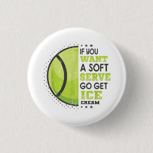 Badge Rond 2,50 Cm Si Vous Voulez Un Serve Doux Allez Obtenir Crème D