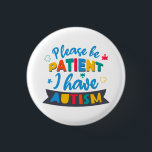 Badge Rond 2,50 Cm S'Il Vous Plaît Être Patient J'Ai Un Autisme Perso<br><div class="desc">Formez votre équipe de Sensibilisations sur l'autisme avec ce design audacieux, lumineux et amusant pour vos campagnes annuelles avec vos amis, votre famille et vos collègues. Ajoutez votre nom d'équipe en cliquant sur le bouton "Personnaliser" ci-dessus. Le design est moderne, unique et coloré dans la typographie branchée. Parfait pour les...</div>
