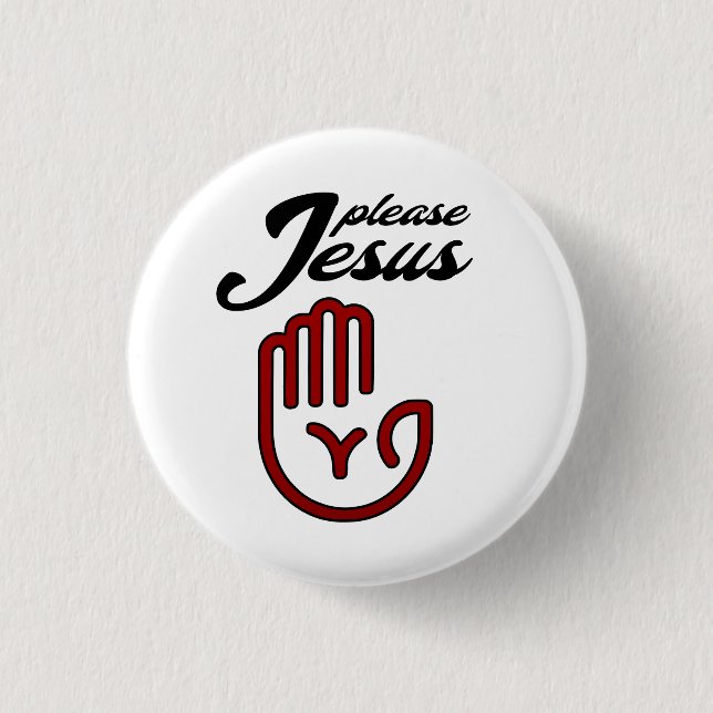Badge Rond 2,50 Cm S'il vous plaît Jésus (Devant)