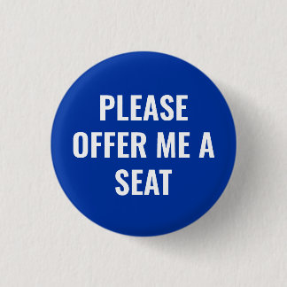 Badge Rond 2,50 Cm S'il vous plaît, offrez-moi un siège - texte perso