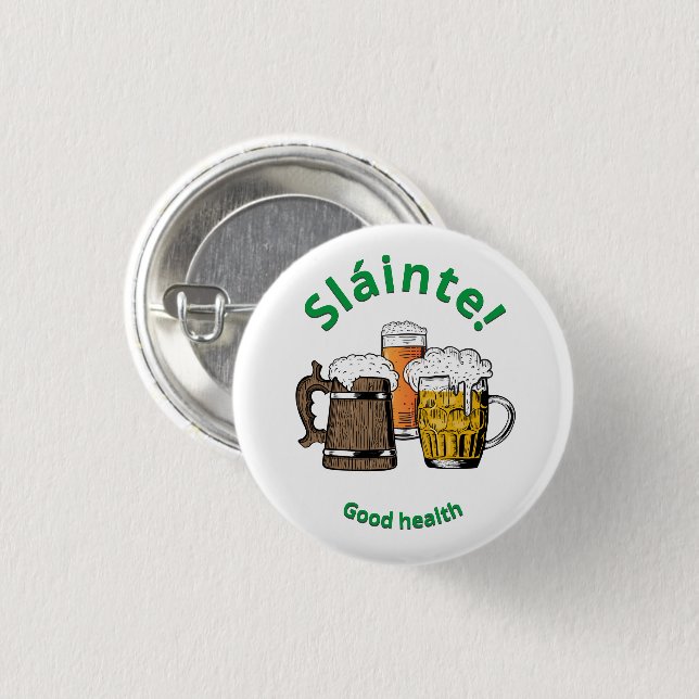 Badge Rond 2,50 Cm Sláinte ! Bouton Bières santé (Devant & derrière)