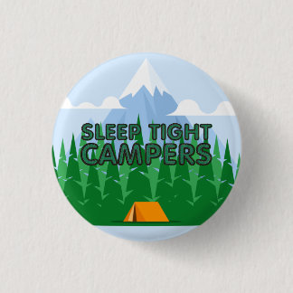 Badge Rond 2,50 Cm Slogan de sommeil des campeurs de TEE