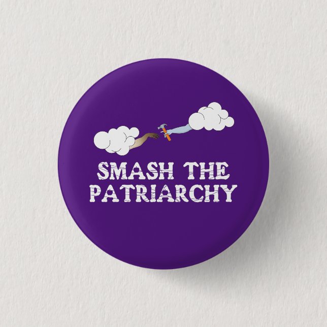 Badge Rond 2,50 Cm Smash the Patriarchy : Création de l'égalité (Devant)