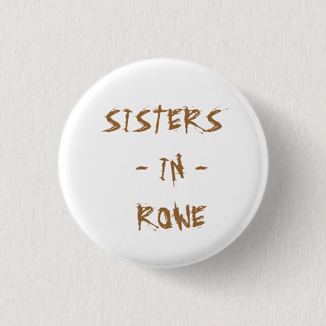 BADGE ROND 2,50 CM SOEURS - DEDANS - ROWE (Devant)