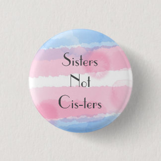Badge Rond 2,50 Cm Soeurs Non cis-ters