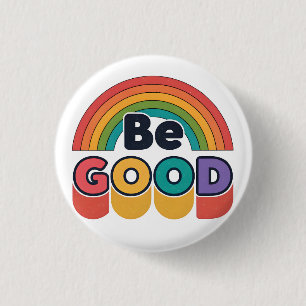 Badge Rond 2,50 Cm Sois bon