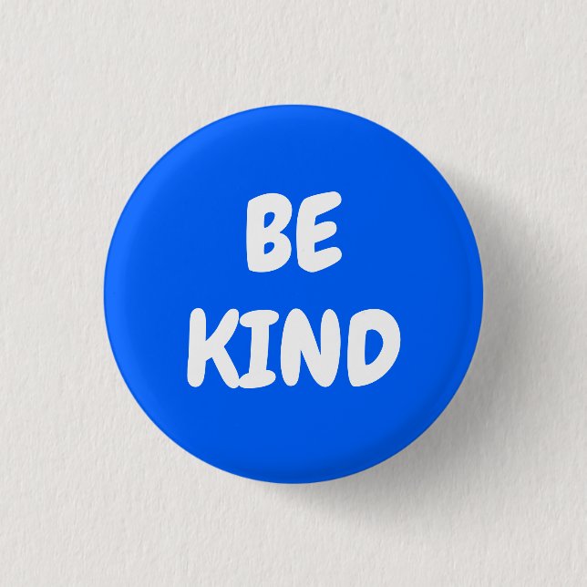 Badge Rond 2,50 Cm SOIS GENTIL - Bleu (Devant)