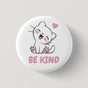 Badge Rond 2,50 Cm Sois Gentil - Joli Chat