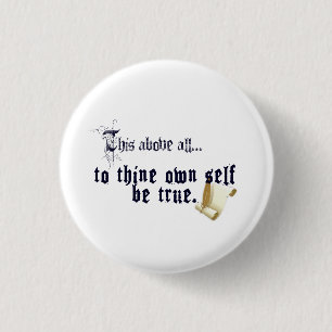 Badge Rond 2,50 Cm Sois vrai avec toi-même - Citation de Shakespeare