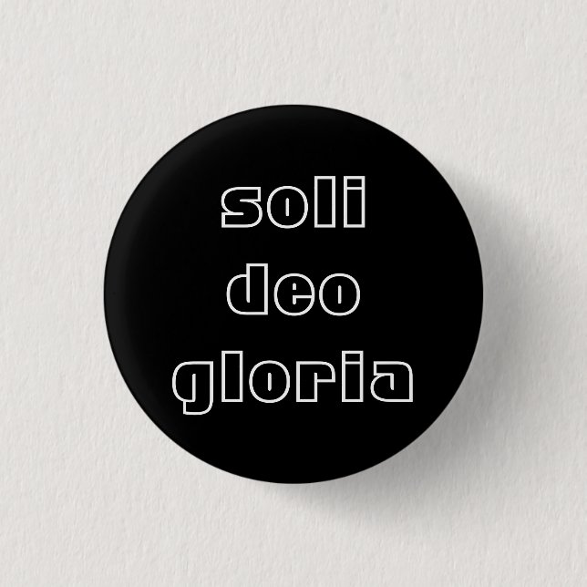 Badge Rond 2,50 Cm Soli Deo Gloria (Devant)
