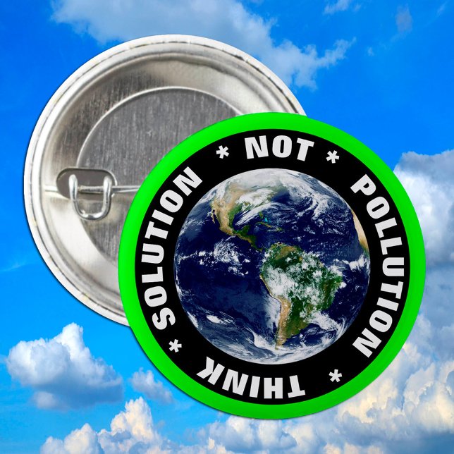 Badge Rond 2,50 Cm Solution NOT pollution 'THINK' Extinct Rebellion (Créateur téléchargé)