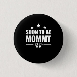Badge Rond 2,50 Cm Soon To Be Mommy Pregnancy Announcement Reveal Mom