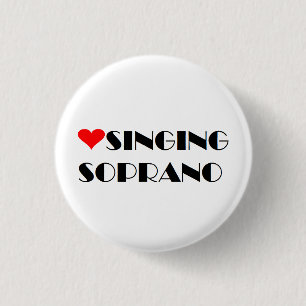 Badge Rond 2,50 Cm Soprano chanteur d'amour