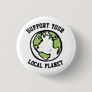 Badge Rond 2,50 Cm Soutenez votre planète locale