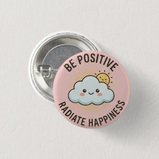 Badge Rond 2,50 Cm Soyez Positif — Rayonner de Bonheur