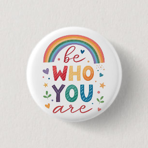 Badge Rond 2,50 Cm Soyez qui vous êtes