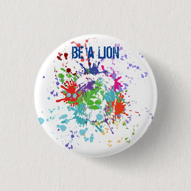 Badge Rond 2,50 Cm Soyez un lion (Devant)