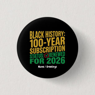 Badge Rond 2,50 Cm Statut d'abonnement à l'histoire noire de 100 ans