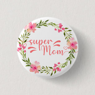 Badge Rond 2,50 Cm Super Maman 