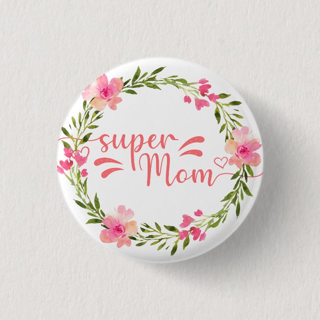 Badge Rond 2,50 Cm Super Maman mignonne (Devant)
