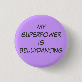 Badge Rond 2,50 Cm Super puissance: bellydaning