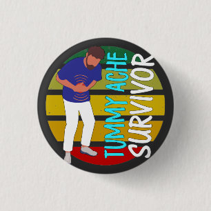 Badge Rond 2,50 Cm Survivant de Tummy Ache