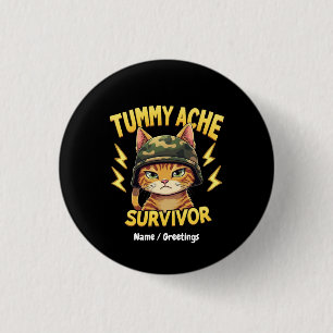 Badge Rond 2,50 Cm Survivant des Maux de Ventre Blague de Chat Drôle
