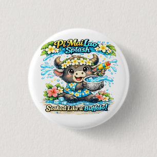 Badge Rond 2,50 Cm T-shirt drôle Pi Mai Lao éclaboussé comme un buffl