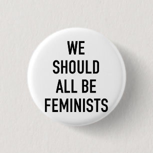 Badge Rond 2,50 Cm T-shirt féministe - Nous devrions tous être fémini